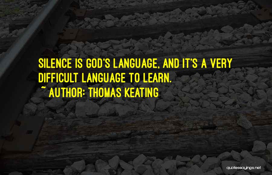 Thomas Keating Quotes 1737159