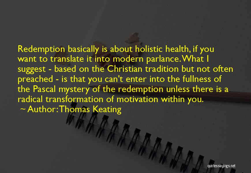 Thomas Keating Quotes 604759 Thomas Keating Quotes 604759