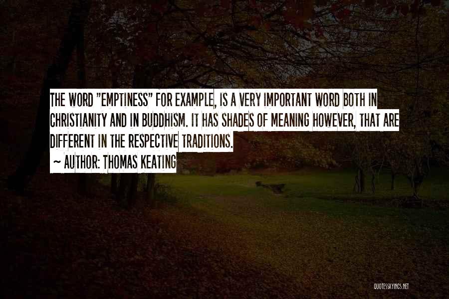 Thomas Keating Quotes 940622 Thomas Keating Quotes 940622