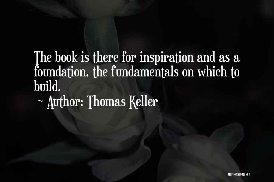 Thomas Keller Quotes 1315019