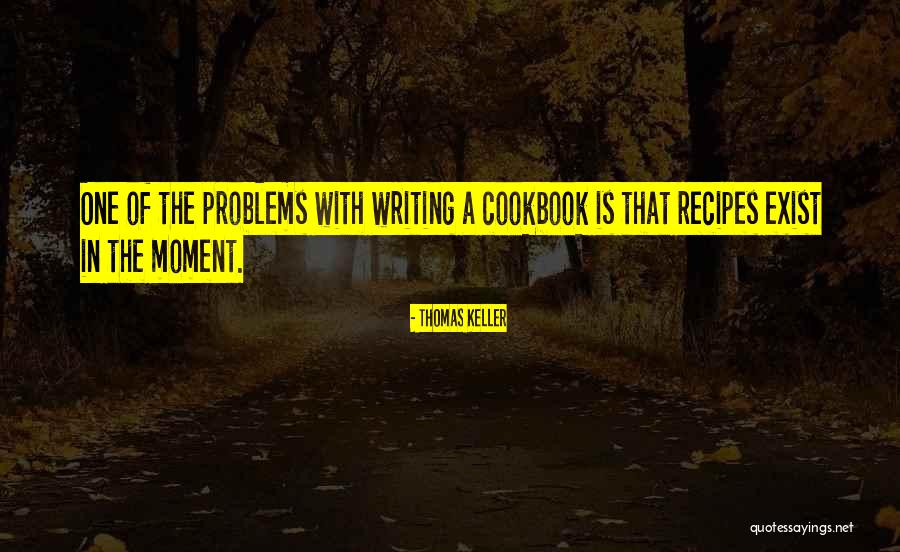 Thomas Keller Quotes 1434990