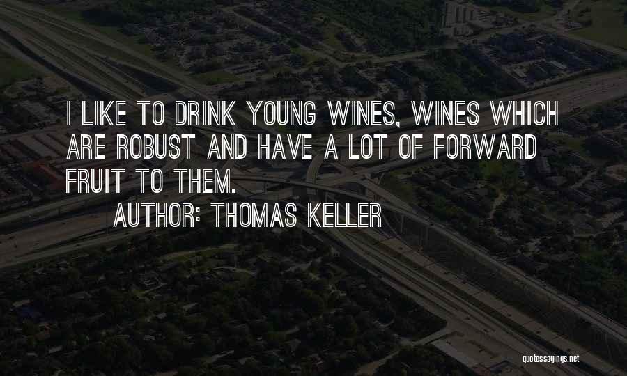 Thomas Keller Quotes 1519225