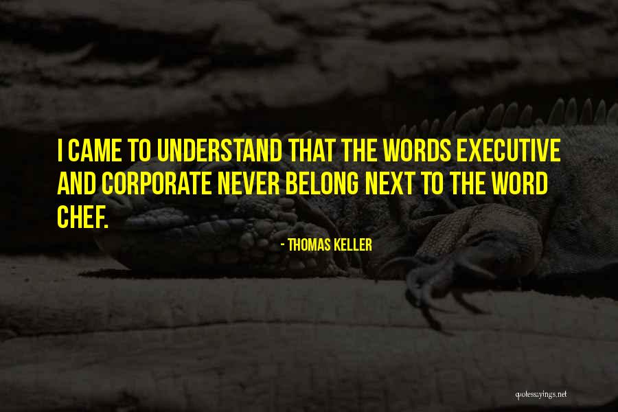 Thomas Keller Quotes 1886558