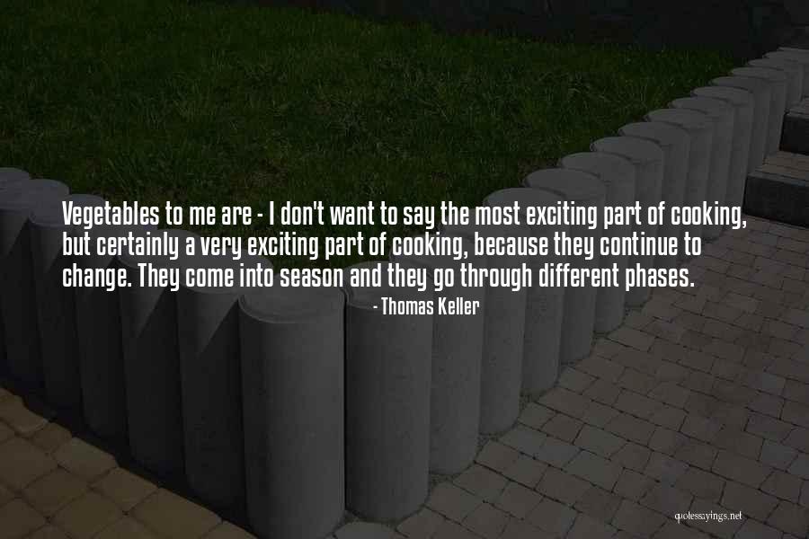 Thomas Keller Quotes 2235301