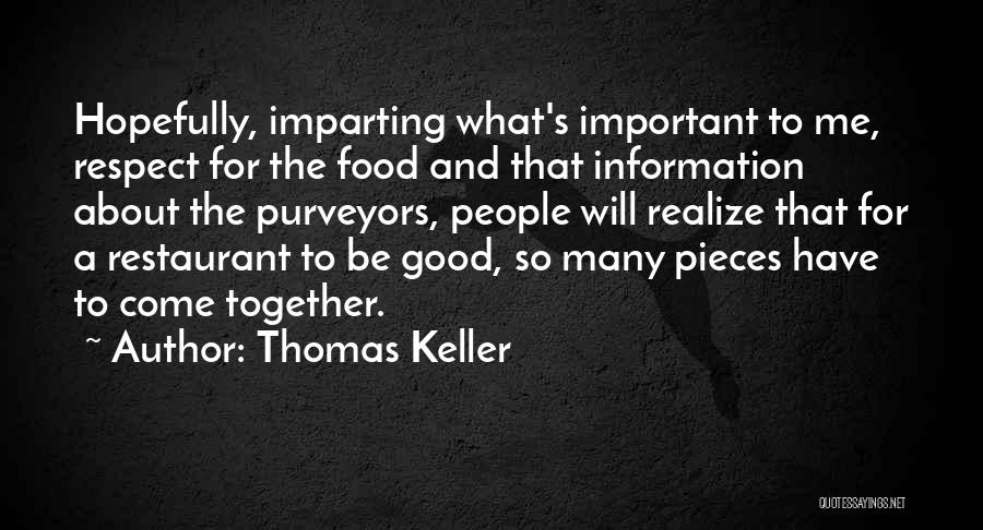 Thomas Keller Quotes 398857