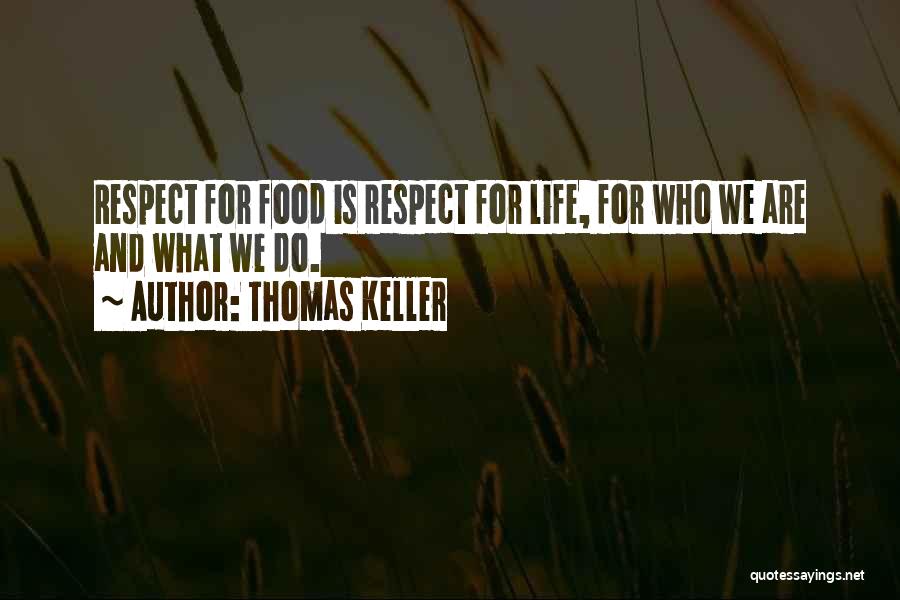 Thomas Keller Quotes 736013