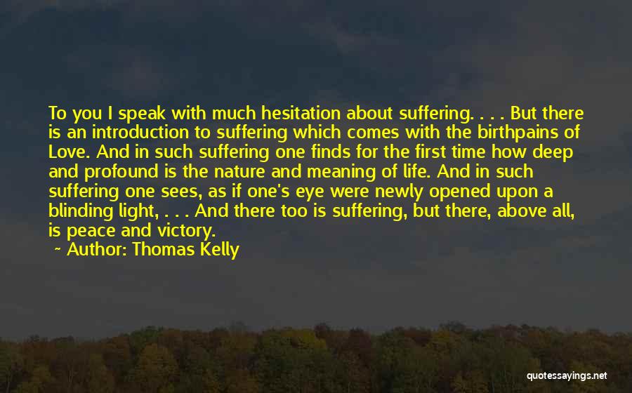 Thomas Kelly Quotes 920992