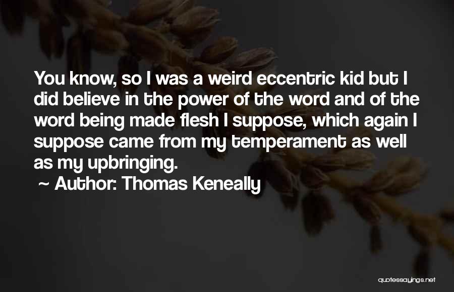 Thomas Keneally Quotes 1298431