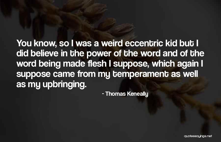 Thomas Keneally Quotes 1298431