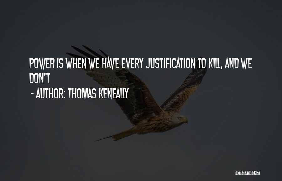 Thomas Keneally Quotes 1863633