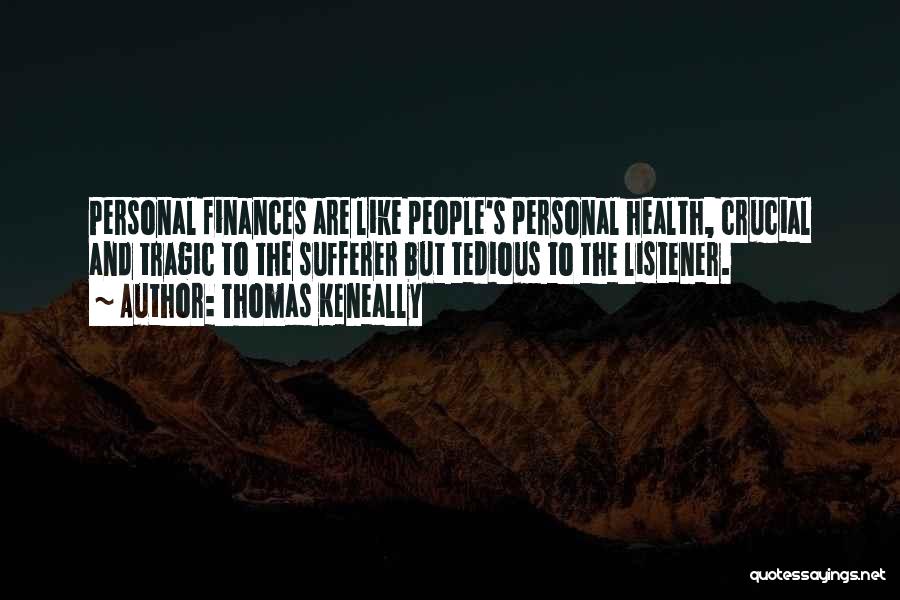 Thomas Keneally Quotes 1888501