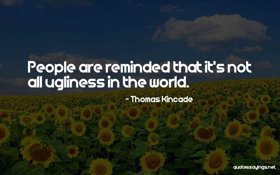 Thomas Kincade Quotes 1227360