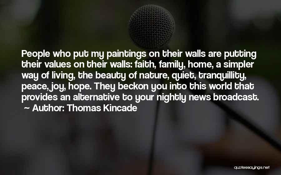 Thomas Kincade Quotes 619678