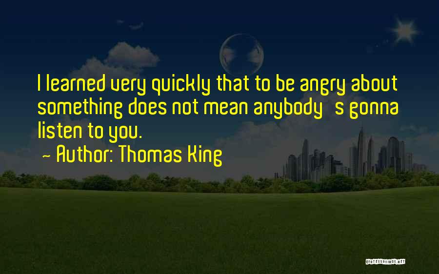 Thomas King Quotes 1553824