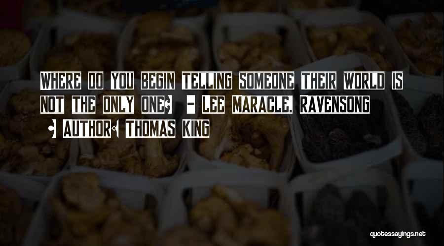 Thomas King Quotes 660257