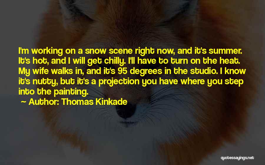 Thomas Kinkade Quotes 109849