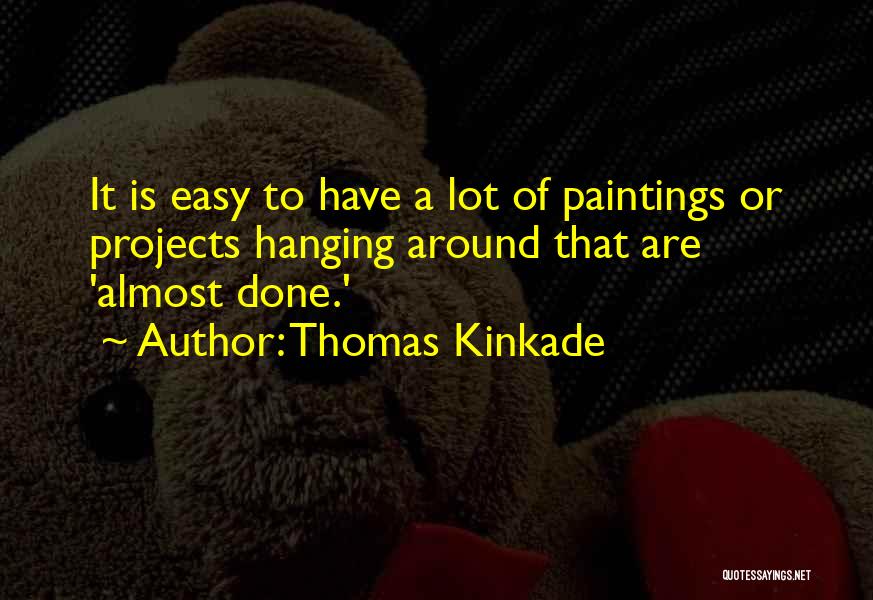 Thomas Kinkade Quotes 1653593