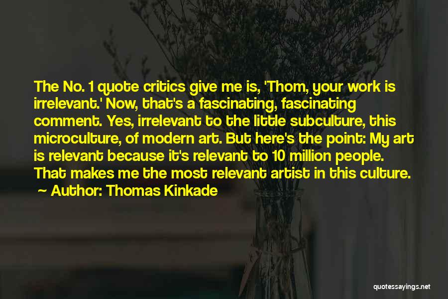 Thomas Kinkade Quotes 472435