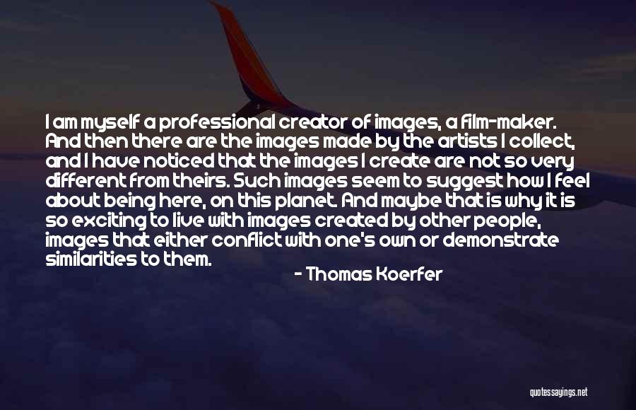 Thomas Koerfer Quotes 1172629