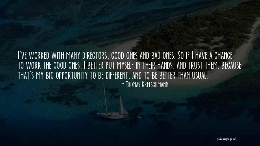 Thomas Kretschmann Quotes 1036987 Thomas Kretschmann Quotes 1036987