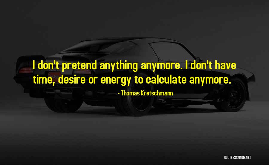 Thomas Kretschmann Quotes 1561540 Thomas Kretschmann Quotes 1561540