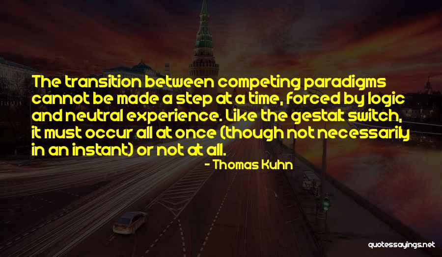 Thomas Kuhn Quotes 149523