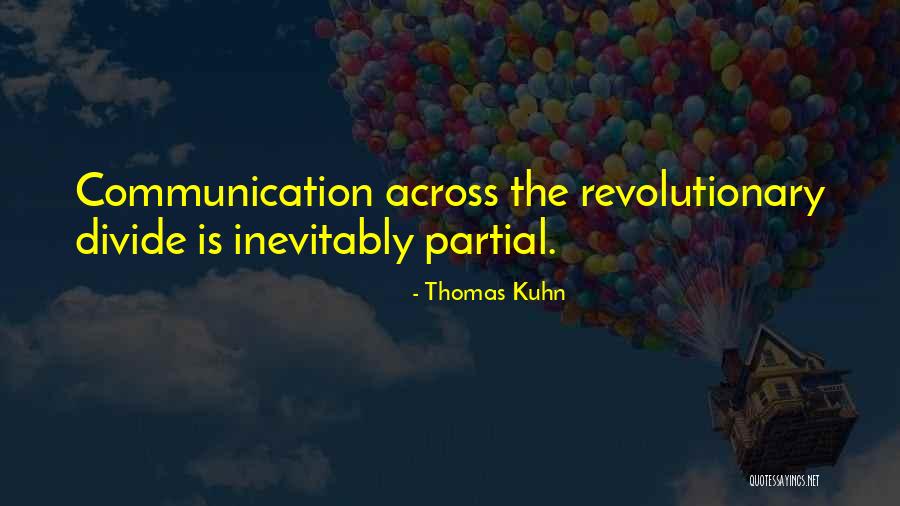 Thomas Kuhn Quotes 1871329