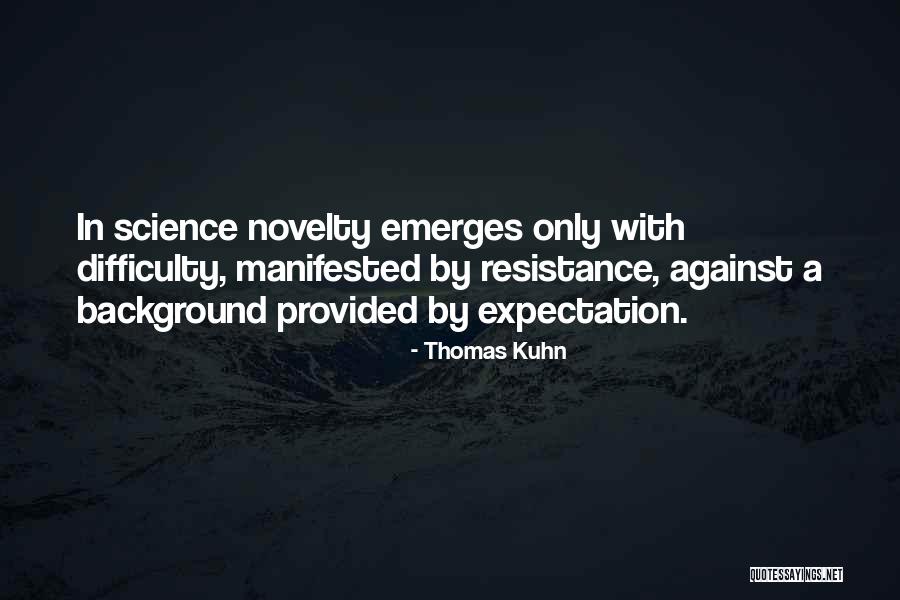 Thomas Kuhn Quotes 712254