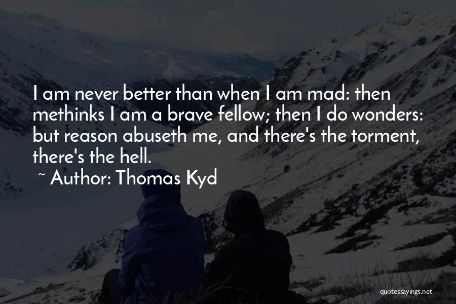 Thomas Kyd Quotes 1077402