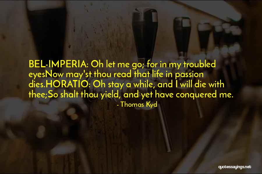 Thomas Kyd Quotes 384873