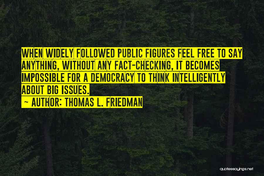 Thomas L. Friedman Quotes 1946293