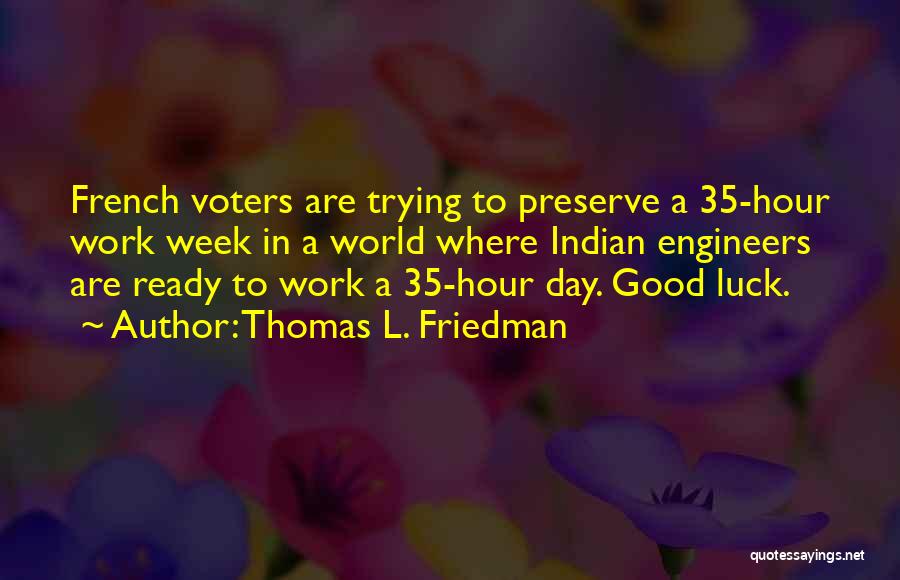 Thomas L. Friedman Quotes 2093195
