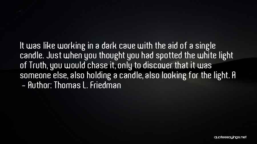 Thomas L. Friedman Quotes 2148092