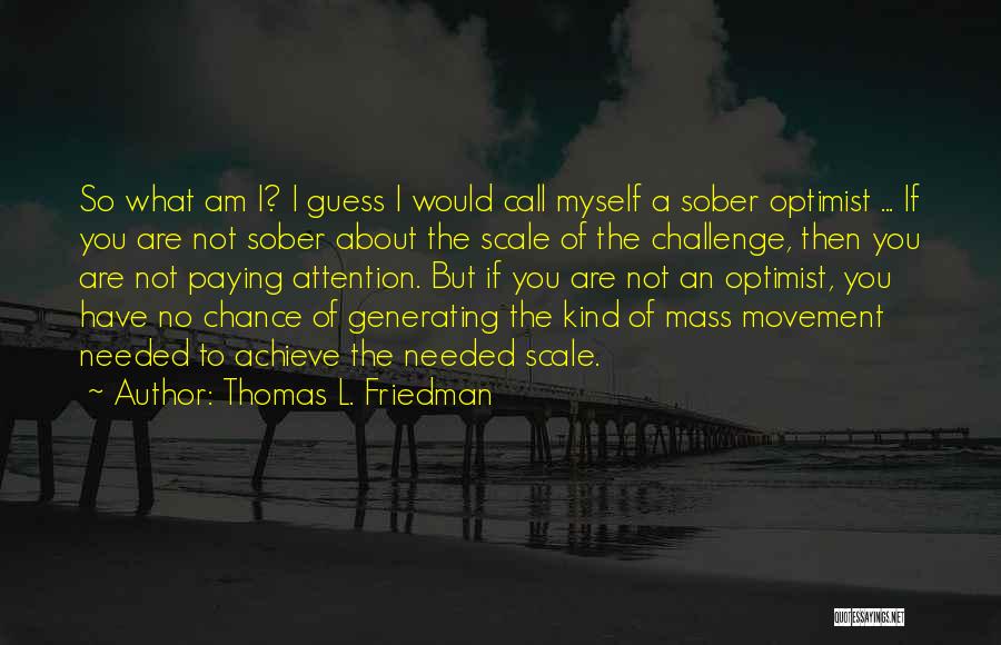 Thomas L. Friedman Quotes 498563