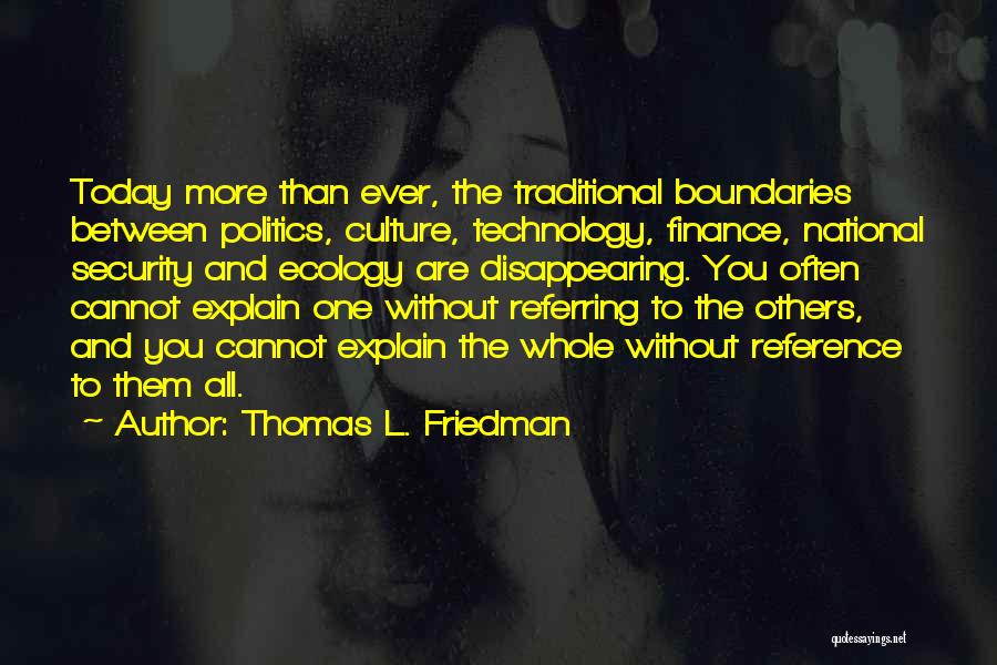 Thomas L. Friedman Quotes 917169