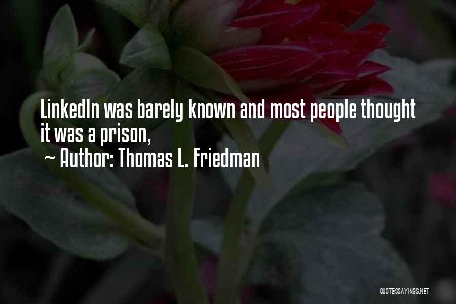 Thomas L. Friedman Quotes 947214