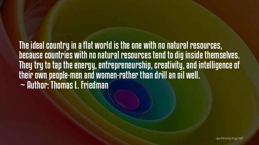 Thomas L Friedman The World Is Flat Quotes By Thomas L. Friedman