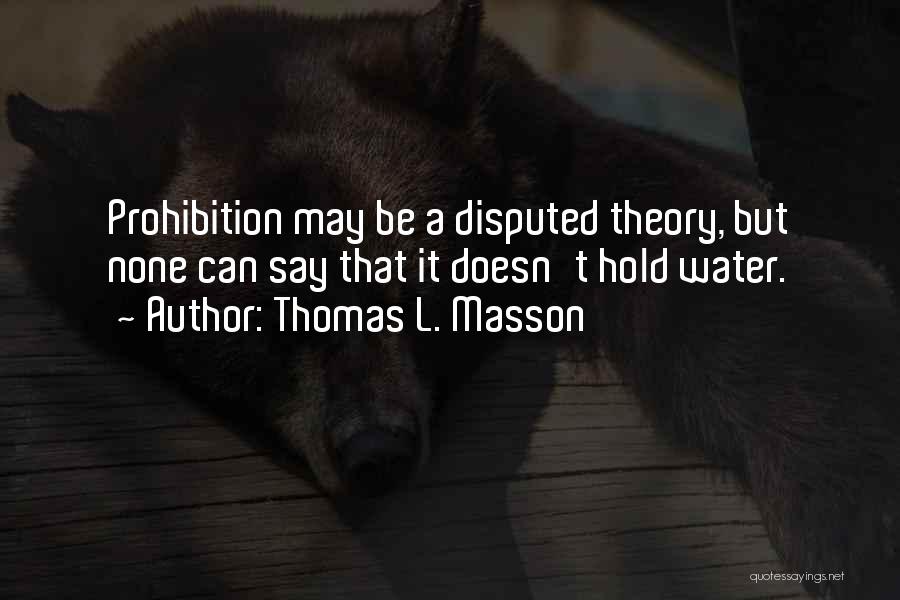 Thomas L. Masson Quotes 1443869