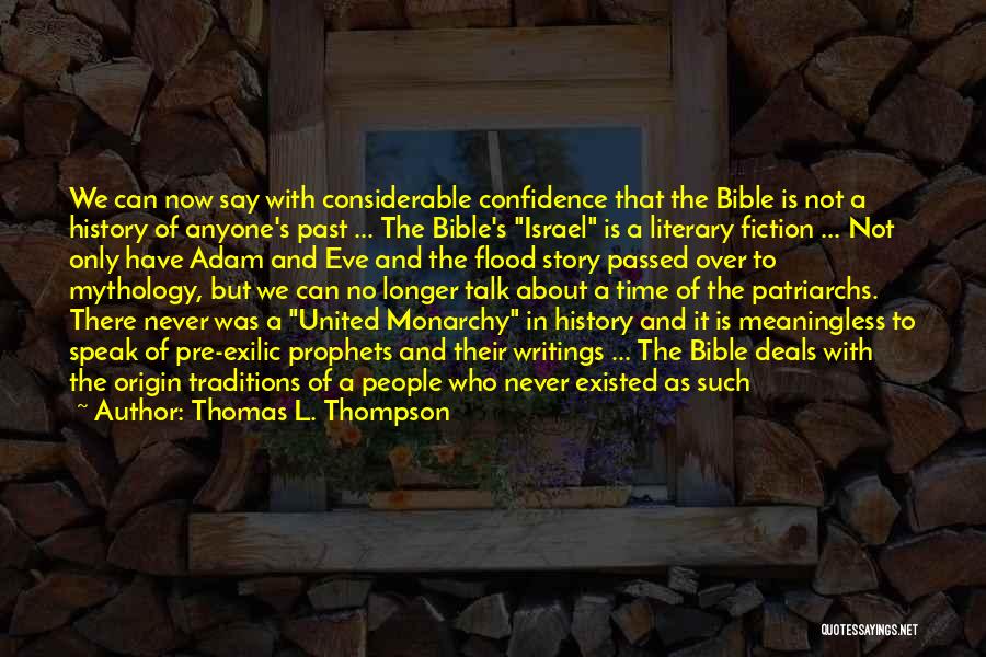 Thomas L. Thompson Quotes 450979