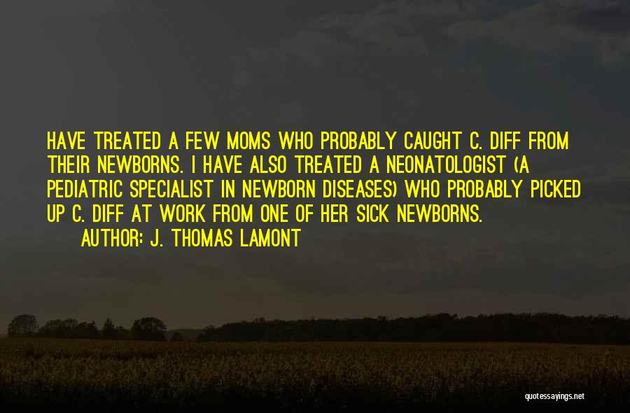 Thomas Lamont Quotes By J. Thomas LaMont