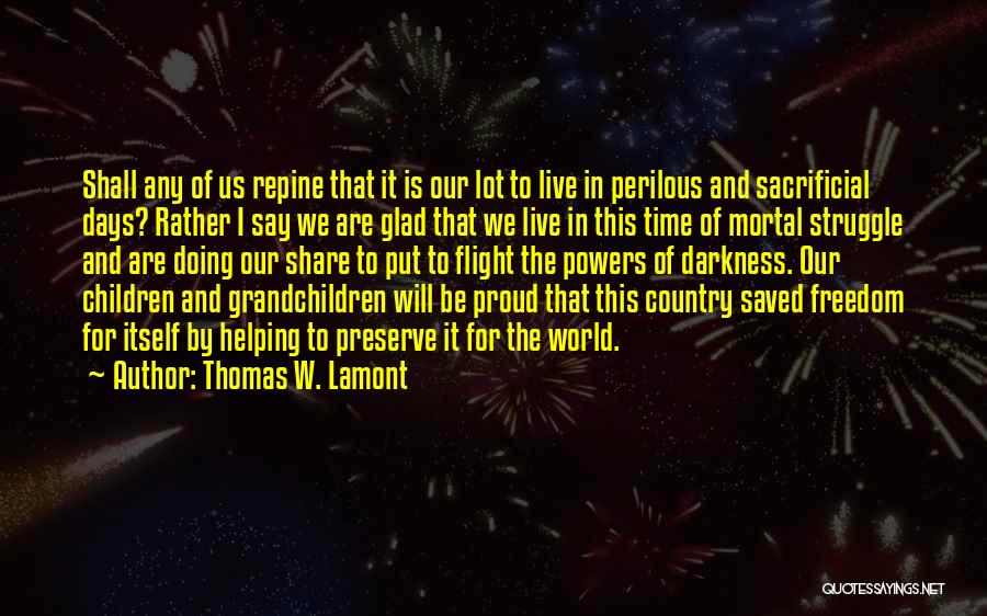 Thomas Lamont Quotes By Thomas W. Lamont