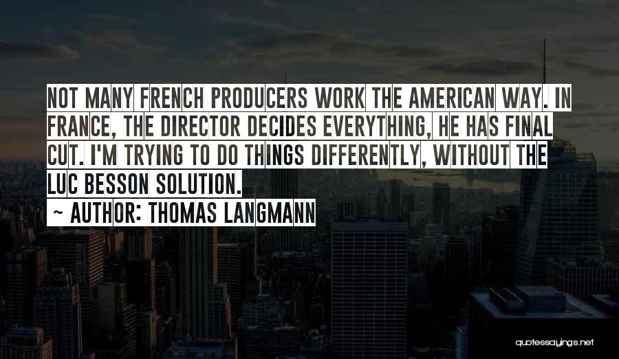 Thomas Langmann Quotes 2083987