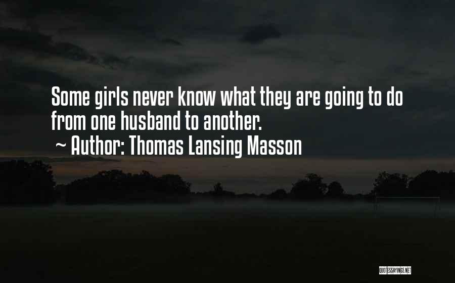 Thomas Lansing Masson Quotes 1442666