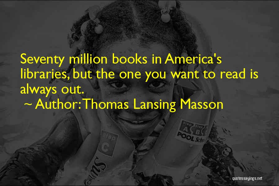 Thomas Lansing Masson Quotes 2187753