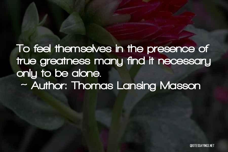 Thomas Lansing Masson Quotes 694900