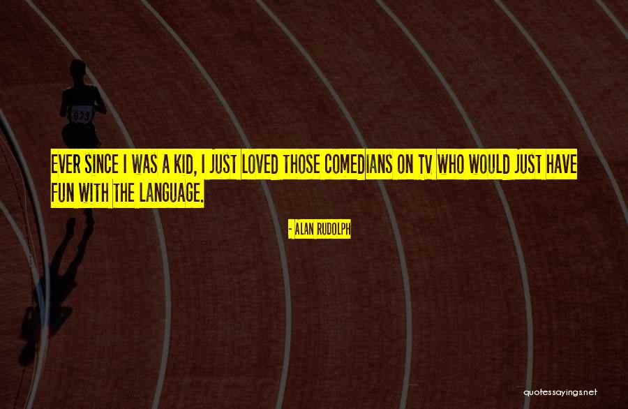 Thomas Leary Quotes By Alan Rudolph