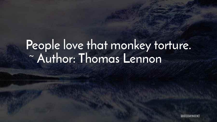 Thomas Lennon Quotes 625517