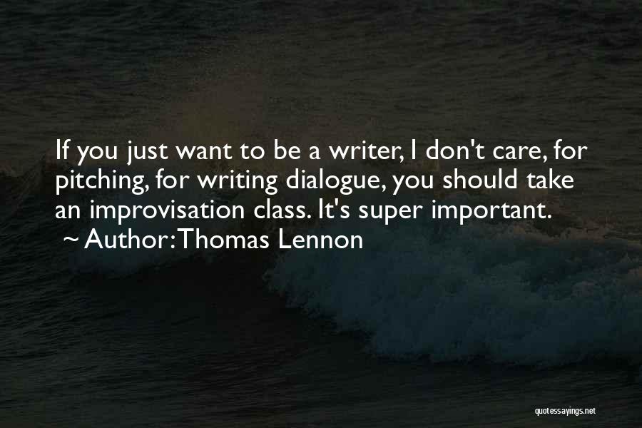 Thomas Lennon Quotes 697291