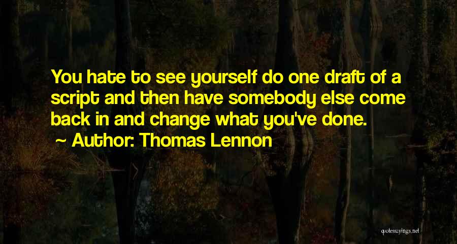 Thomas Lennon Quotes 745258