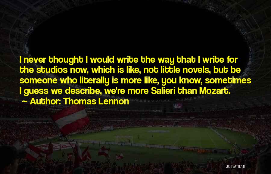 Thomas Lennon Quotes 831292